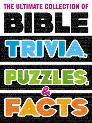 cover image of The Ultimate Collection of Bible Trivia, Puzzles, and Facts